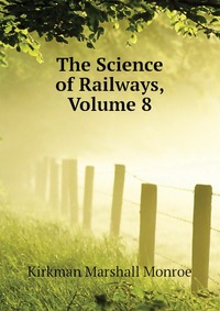 The Science of Railways, Volume 8