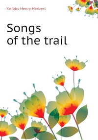 Songs of the trail