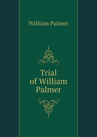 Trial of William Palmer