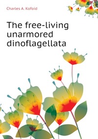 The free-living unarmored dinoflagellata