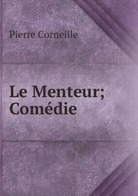 Le Menteur; Comedie