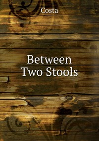 Between Two Stools