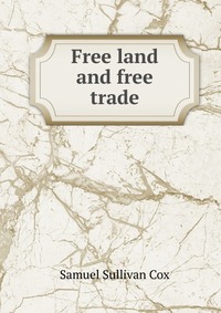 Free land and free trade