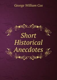 Short Historical Anecdotes