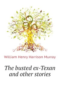 The busted ex-Texan and other stories