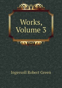 Works, Volume 3