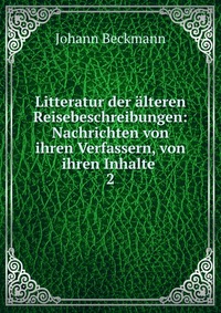 Litteratur der alteren Reisebeschreibungen