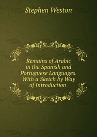 Remains of Arabic in the Spanish and Portuguese Languages