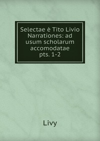 Selectae e Tito Livio Narrationes