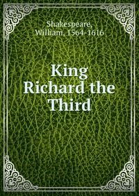 King Richard the Third