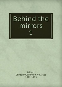 Behind the mirrors