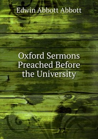 Oxford Sermons Preached Before the University