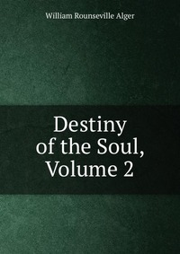 Destiny of the Soul, Volume 2