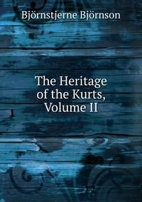 The Heritage of the Kurts, Volume II