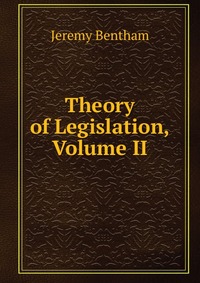 Theory of Legislation, Volume II