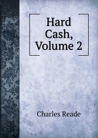 Hard Cash, Volume 2