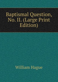 Baptismal Question, No. II. (Large Print Edition)