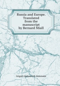 Russia and Europe. Translated from the manuscript by Bernard Miall