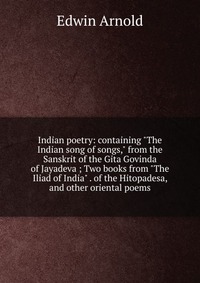 Indian poetry: containing 