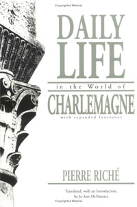 Daily Life in the World of Charlemagne