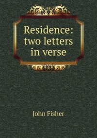 Residence: two letters in verse