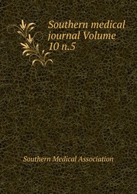 Southern medical journal Volume 10 n.5