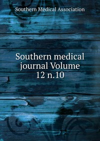 Southern medical journal Volume 12 n.10