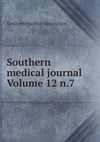 Southern medical journal Volume 12 n.7