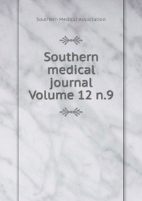 Southern medical journal Volume 12 n.9