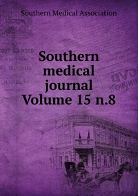 Southern medical journal Volume 15 n.8