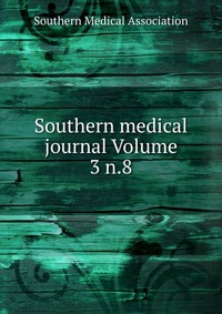 Southern medical journal Volume 3 n.8