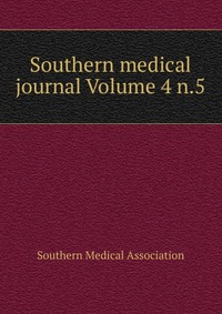 Southern medical journal Volume 4 n.5