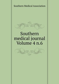 Southern medical journal Volume 4 n.6