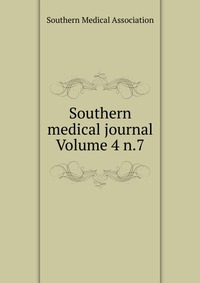 Southern medical journal Volume 4 n.7