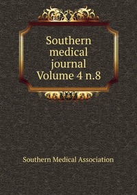 Southern medical journal Volume 4 n.8