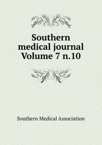 Southern medical journal Volume 7 n.10