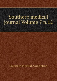 Southern medical journal Volume 7 n.12