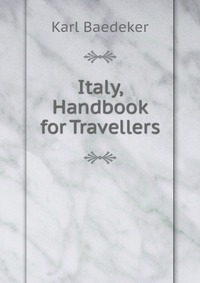 Italy, Handbook for Travellers