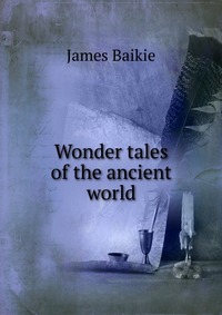 Wonder tales of the ancient world