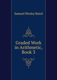 Graded Work in Arithmetic, Book 3