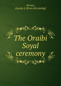 The Oraibi Soyal ceremony