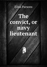 The convict, or navy lieutenant