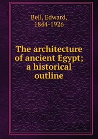 The architecture of ancient Egypt