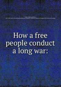 How a free people conduct a long war