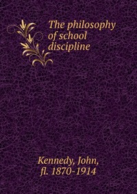 The philosophy of school discipline