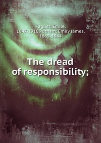 The dread of responsibility