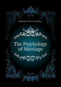 The Psychology of Marriage