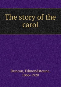 The story of the carol