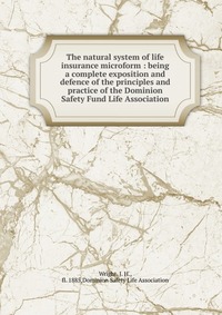 The natural system of life insurance microform