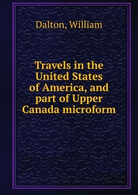 Travels in the United States of America, and part of Upper Canada microform